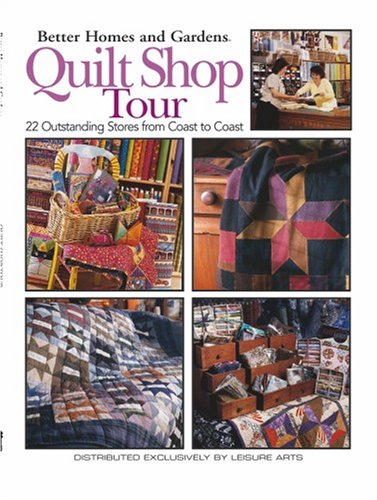 Beispielbild fr Quilt Shop Tour (Leisure Arts #3654) zum Verkauf von Better World Books