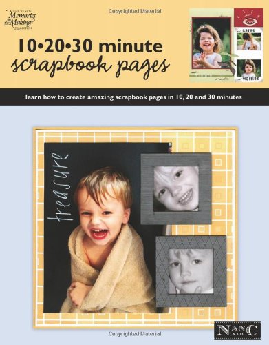 Beispielbild fr 10 20 30 Minute Scrapbook Pages (Leisure Arts #3730) (Memories in the Making Scrapbooking) zum Verkauf von SecondSale