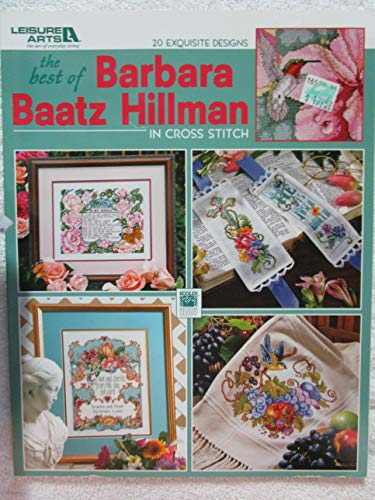 Beispielbild fr The Best Of Barbara Baatz Hillman in Cross Stitch zum Verkauf von GF Books, Inc.