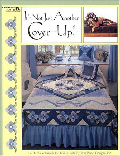 Stock image for It's Not Just Another Cover-Up! (Leisure Arts #3753) for sale by SecondSale