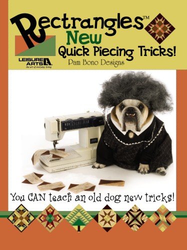 Imagen de archivo de Rectrangles New Quick Piecing Tricks (Leisure Arts #3757) a la venta por Idaho Youth Ranch Books