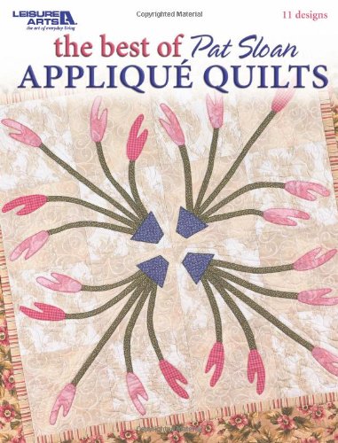 Beispielbild fr The Best of Pat Sloan Applique Quilts zum Verkauf von ThriftBooks-Atlanta