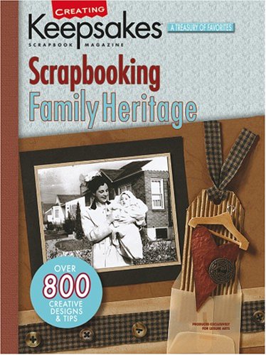 Creating Keepsakes: Scrapbooking Family Heritage