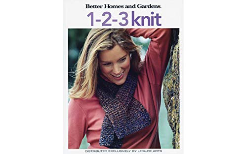 Stock image for Better Homes and Gardens: 1-2-3 Knit (Leisure Arts #4337) for sale by Your Online Bookstore