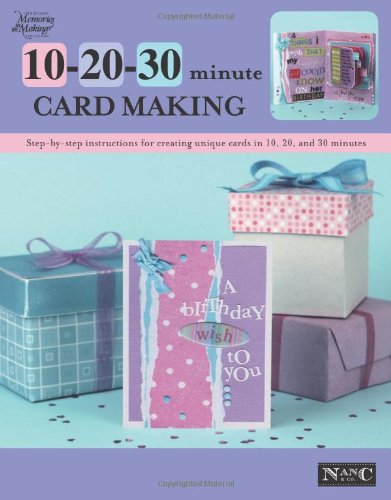 Stock image for 10-20-30 Minute Card Making (Leisure Arts #4393) for sale by Wonder Book