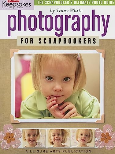 Stock image for Photography for Scrapbookers for sale by Better World Books: West