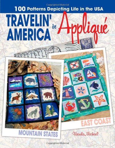 Beispielbild fr Travelin' America in Applique (Leisure Arts #4248) zum Verkauf von Wonder Book