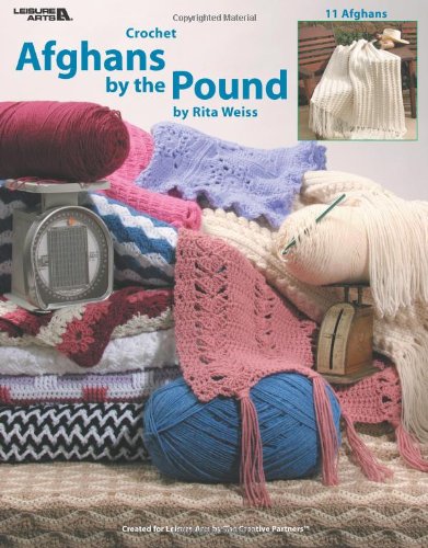 Stock image for Crochet Afghans by the Pound (Leisure Arts #3693) for sale by SecondSale