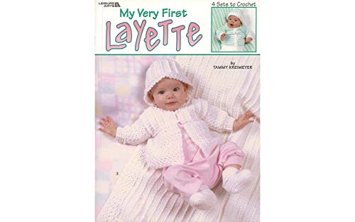 My Very First Layette (Leisure Arts #3162) (9781574868746) by Tammy Kreimeyer; Leisure Arts