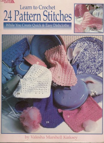 9781574868968: Learn to Crochet 24 Pattern Stitches (Leisure Arts #2887)