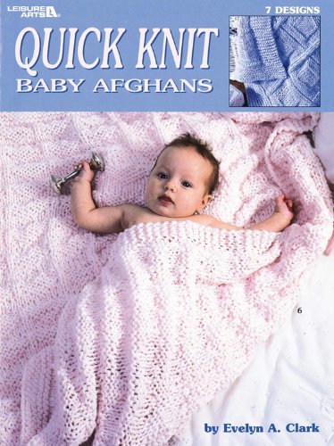 Stock image for Quick Knit Baby Afghans (Leisure Arts #2894) for sale by Goodwill Books