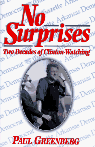 Imagen de archivo de No Surprises : Two Decades of Clinton - Watching a la venta por Better World Books