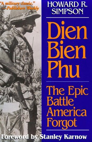 9781574880243: Dien Bien Phu: The Epic Battle America Forgot