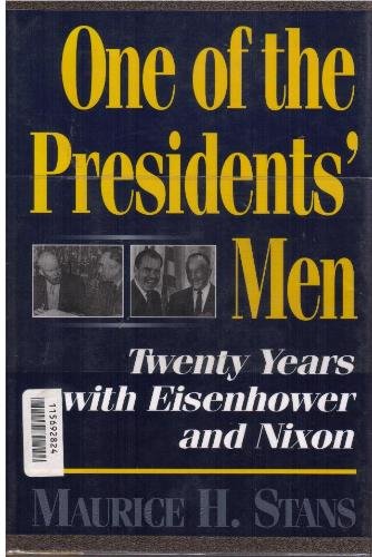 Beispielbild fr One of the Presidents' Men : Twenty Years with Eisenhower and Nixon zum Verkauf von Better World Books