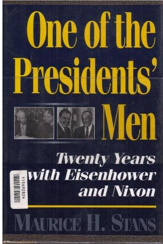 Stock image for One of the Presidents' Men: Twenty Years with Eisenhower and Nixon for sale by Presidential Book Shop or James Carroll