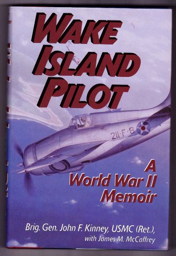 Imagen de archivo de Wake Island Pilot: A World War II Memoir a la venta por SecondSale