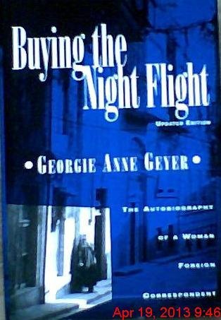 Beispielbild fr Buying the Night Flight : The Autobiography of a Woman Foreign Correspondent zum Verkauf von Better World Books