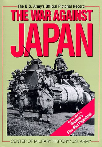 9781574881028: The War Against Japan: Pictorial Record (Association of the United States Army S.)