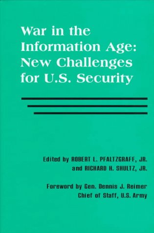 Stock image for War in the Information Age: New Challenges for U.S. Security Policy for sale by Irish Booksellers