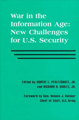 War in the Information Age : New Challenges for U. S. Security Policy