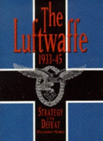 9781574881257: Luftwaffe 1933-45 (Brassey's Commemorative Series, WWII)