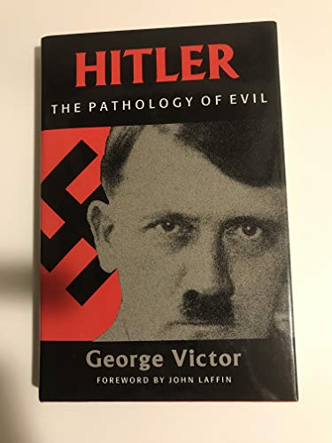Beispielbild fr Hitler : The Pathology of Evil zum Verkauf von Better World Books