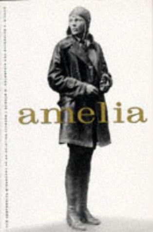 9781574881349: Amelia: The Centennial Biography of an Aviation Pioneer
