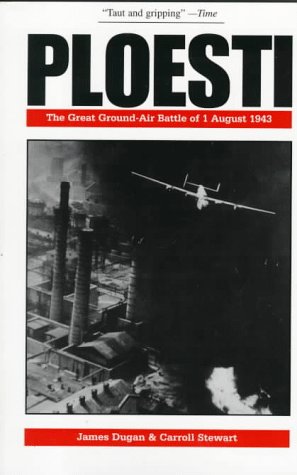 9781574881448: Ploesti: The Great Ground-air Battle of 1 August, 1943