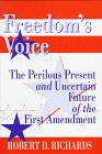 Freedom's Voice: The Perilous Present