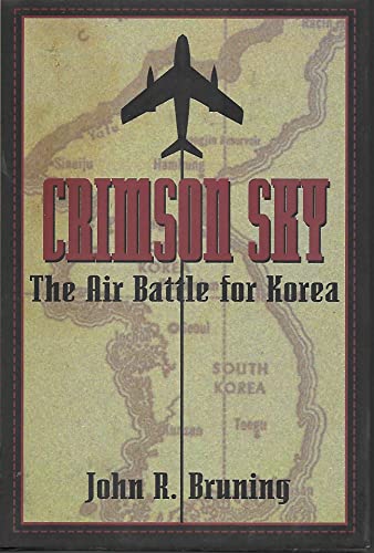Beispielbild fr Crimson Sky: The Air Battle for Korea zum Verkauf von Front Cover Books
