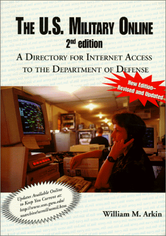 Imagen de archivo de The U.S. Military Online: A Directory for Internet Access to the Department of Defense a la venta por Wonder Book