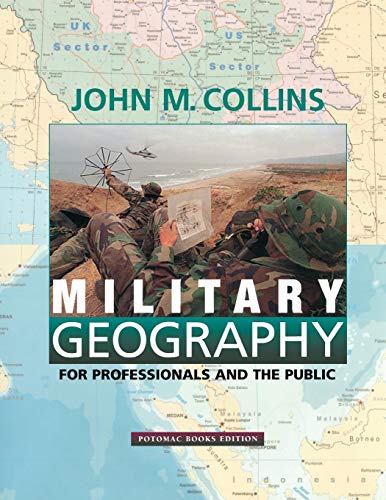 Beispielbild fr Military Geography : For Professionals and the Public zum Verkauf von Better World Books