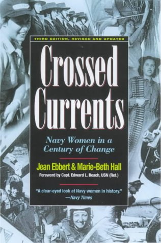 Beispielbild fr Crossed Currents: Navy Women in a Century of Change zum Verkauf von Open Books