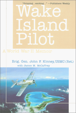 Beispielbild fr Wake Island Pilot: A World War II Memoir zum Verkauf von HPB-Diamond