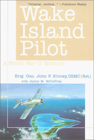 Stock image for Wake Island Pilot: A World War II Memoir for sale by HPB-Diamond