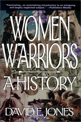 Stock image for Women Warriors: A History (The Warriors) for sale by SecondSale