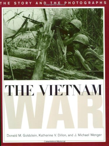 Imagen de archivo de The Vietnam War: The Story and Photographs (Ausa Institute of Land Warfare Book) a la venta por Ergodebooks