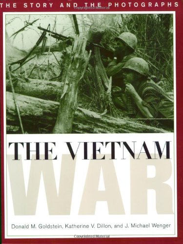 Stock image for The Vietnam War: The Story and Photographs (Ausa Institute of Land Warfare Book) for sale by Ergodebooks