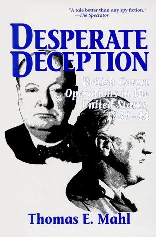Stock image for Desperate Deception: British Covert Operations in the United States, 1939-44 for sale by Books Unplugged