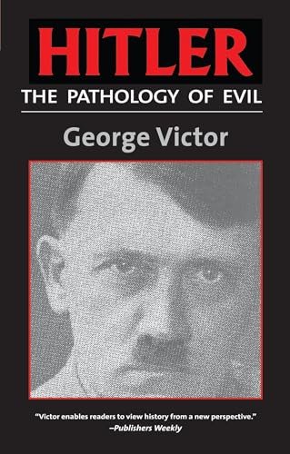 Beispielbild fr Hitler: The Pathology of Evil zum Verkauf von Granada Bookstore,            IOBA