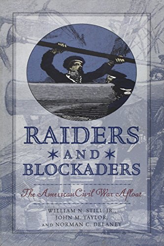 9781574882384: Raideres and Blockaders: The American Civil War Afloat