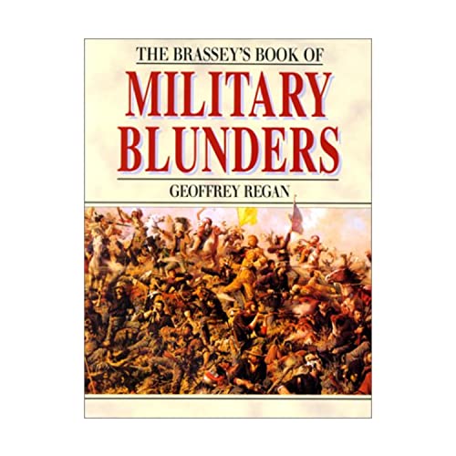 Stock image for Brassey's Book of Military Blunders for sale by Books of the Smoky Mountains