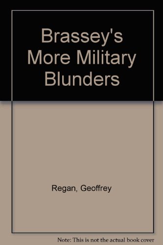9781574882551: Brassey's More Military Blunders