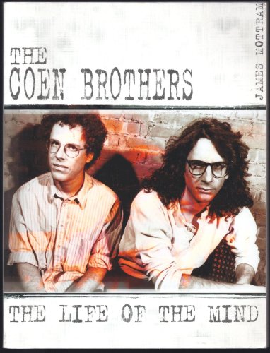 Stock image for The Coen Brothers: The Life of the Mind for sale by Granada Bookstore,            IOBA