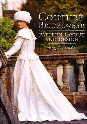 Beispielbild fr Couture Bridalware: Pattern Layout and Design zum Verkauf von AwesomeBooks
