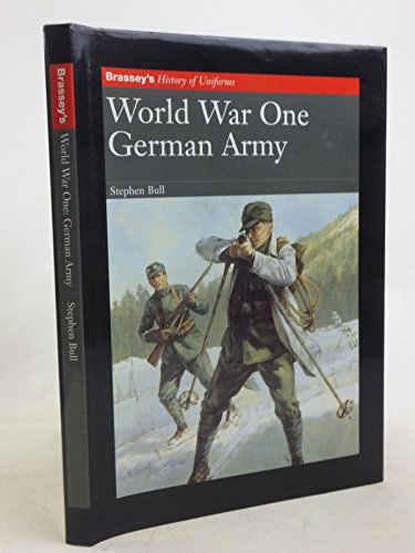Beispielbild fr World War One German Army: Brassey's History of Uniforms zum Verkauf von Old Army Books