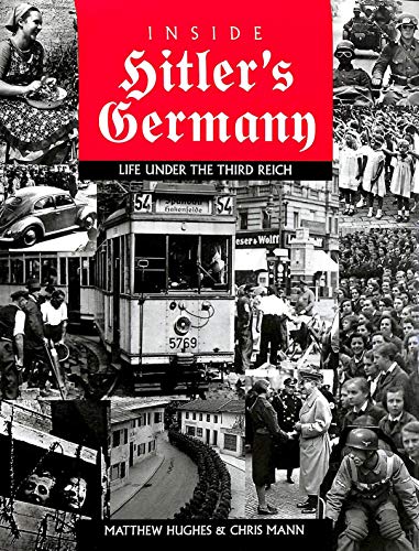 Beispielbild fr Inside Hitler's Germany: Life Under the Third Reich (Photographic Histories) zum Verkauf von A Team Books