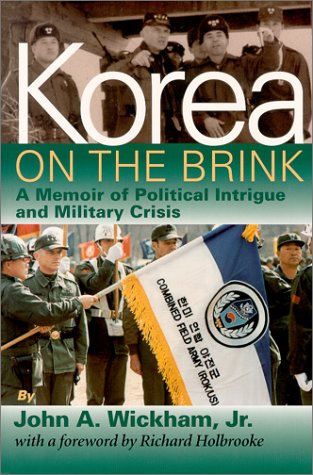 Stock image for Korea on the Brink: A Memoir of Political Intrigue and Military Crisis for sale by Neils Books