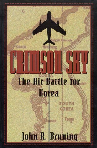 Beispielbild fr Crimson Sky: The Air Battle for Korea zum Verkauf von Front Cover Books