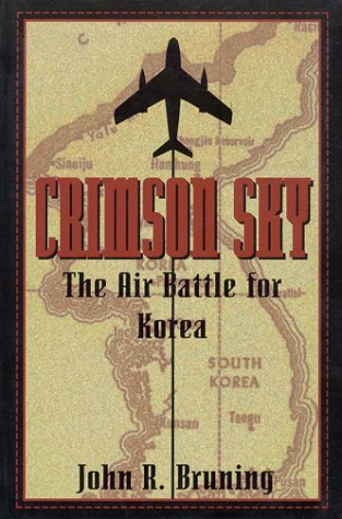 9781574882964: Crimson Sky: The Air Battle for Korea